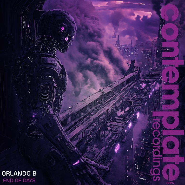 Orlando B - End Of Days - Contemplate Recordings CTP12